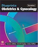 Blueprints Obstetrics and Gynecology (Blueprints Series) Aaron B. Caughey, Tamara L. Callahan, Linda Heffner