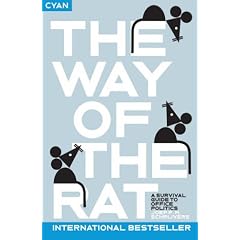 The Way of the Rat:  A survival guide to office politics
