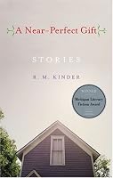 A Near-Perfect Gift (Michigan Literary Fiction Awards)