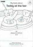 My Book About Teddy at the Fair: Read-Aloud (Longman Book Project)