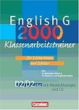 Produkt-Bild: English G 2000 - Ausgaben D und D plus: Band 2: 6. Schuljahr - Klassenarbeitstrainer mit L&ouml;sungen und CD: F&uuml;r Gymnasien, Realschulen, Orientierungs- ... Sch&uuml;lerinnen und Sch&uuml;ler. Mit Musterl&ouml;sungen