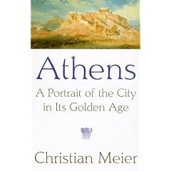 Athens: A Portrait of the City in Its Golden Age
