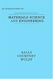 Introduction to Materials Science and Engineering
