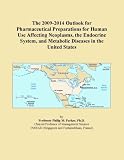 The 2009-2014 Outlook for Pharmaceutical Preparations for Human Use Affecting Neoplasms, the Endocrine System, and Metabolic Diseases in the United States