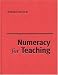Numeracy for Teaching