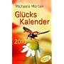 Gl�ckskalender: Lebensfreude Tag f�r Tag 2010