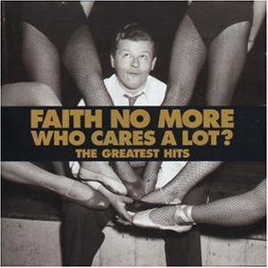 Faith No More - Who cares a lot. The greatest hits - Zortam Music