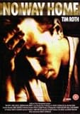 Click for more about Tim Roth: No Way Home [1997].