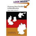 Click here to buy Germany from Partition to Reunification: A Revised Edition of The Two Germanies Since 1945 by Henry AshTurner.