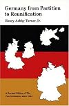 Germany from Partition to Reunification: A Revised Edition of The Two Germanies Since 1945
