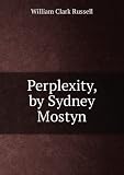 Perplexity, by Sydney Mostyn
