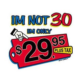 Not 30-$29.95 Plus Tax Adult T-Shirt