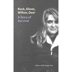 Rock, Ghost, Willow, Deer: A Story of Survival