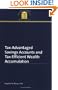 Tax-Advantaged Savings Accounts and Tax-Efficient Wealth Accumulation