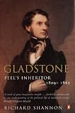 Gladstone: Peel s Inheritor, 1809-65 v. 1
