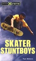 Skater Stuntboys (Take It to the Xtreme)