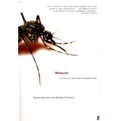 Mosquito: The Story of Man's Deadliest Foe