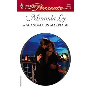 A Scandalous Marriage (Harlequin Presents) by Miranda Lee