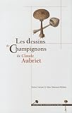 The Drawings of Mushrooms by Claude Aubriet