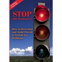 STOP IRS Headaches! by E. Adrian Van Zelfden