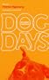 Dog Days: An Animal Chronicle (Temps de chien: chronique animale) (CARAF Books: Caribbean and African Literature translated from the French)