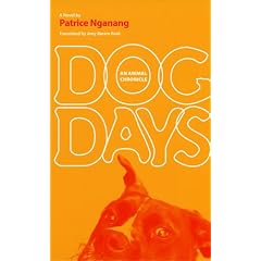 Dog Days: An Animal Chronicle (Temps de chien: chronique                 animale) (Caribbean and African Literature)