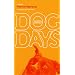 Dog Days: An Animal Chronicle (Temps de chien: chronique                 animale) (Caribbean and African Literature)
