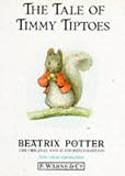 The Tale of Timmy Tiptoes (The World of Beatrix Potter: Peter Rabbit)