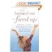 From Burned Out to Fired Up: A Woman's Guide to Rekindling the Passion and Meaning in Work and Life