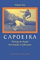 Capoeira: The Jogo De Angola from Luanda to Cyberspace: v. 2 (Capoeira)