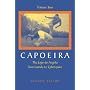 Capoeira: The Jogo de Angola from Luanda to Cyberspace, Volume Two