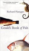 Gould's Book of Fish: A Novel in Twelve Fish