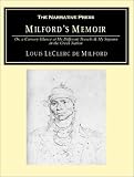 Milford's Memoir: Or, a Cursory Glance at My Different Travels & My Sojourn in the Creek Nation