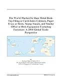 The World Market for Base Metal Desk-Top Filing or Card-Index Cabinets, Paper Trays or Rests, Stamp Stands, and Similar Office or Desk Equipment Excluding Furniture: A 2004 Global Trade Perspective