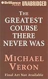 Greatest Course That Never Was, The