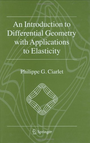 An Introduction to Differential Geometry with Applications to Elasticity