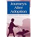 Journeys After Adoption: Understanding Lifelong Issues