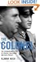 The Colonel : The Extraordinary Story of Colonel Tom Parker and Elvis Presley