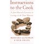 Instructions to the Cook: Zen Master's Lessons in Living a Life That Matters