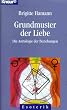 Grundmuster der Liebe. Die Astrologie der Beziehungen.