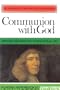 Communion With God (Puritan Paperbacks: Treasures of John Owen for Today's Readers)
