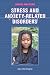 Books : Stress and Anxiety-Related Disorders (Diseases and People)