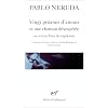 Vingt po�mes d'amour et une chanson d�sesp�r�e : Les Vers du Capitaine