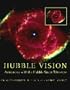 Hubble Vision: Astronomy with the Hubble Space Telescope