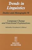Language Change and Functional Explanations