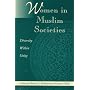 Women in Muslim Societies: Diversity Within Unity