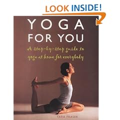 Yoga for You: A Step-by-step Guide to Yoga at Home for Everybody