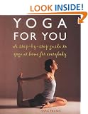 Yoga for You: A Step-by-step Guide to Yoga at Home for Everybody