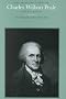 The Selected Papers of Charles Willson Peale and His Family: Autobiography of Charles Willson Peale v. 5: The Autobiography of Charles Willson Peale ... Papers of Charles Willson Peale & His Family)