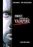 Review Tva Films  / Frost: Portrait of a Vampire [2001] (REGION 1) (NTSC)